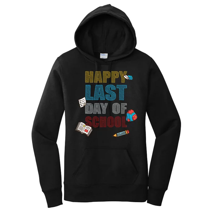 Happy Last Day Of School Supplies Women's Pullover Hoodie