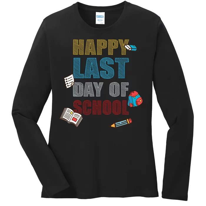 Happy Last Day Of School Supplies Ladies Long Sleeve Shirt