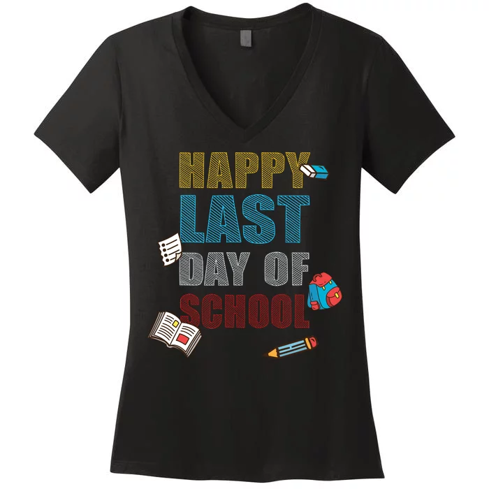 Happy Last Day Of School Supplies Women's V-Neck T-Shirt