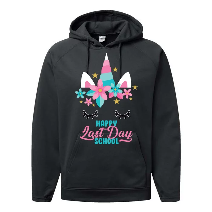 Happy Last Day Of School Unicorn Face Performance Fleece Hoodie