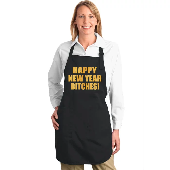 Happy New Year Bitches Full-Length Apron With Pocket