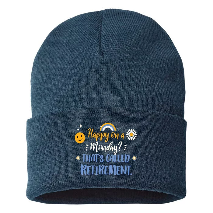 Happy On A Monday That's Called Retirement Sustainable Knit Beanie