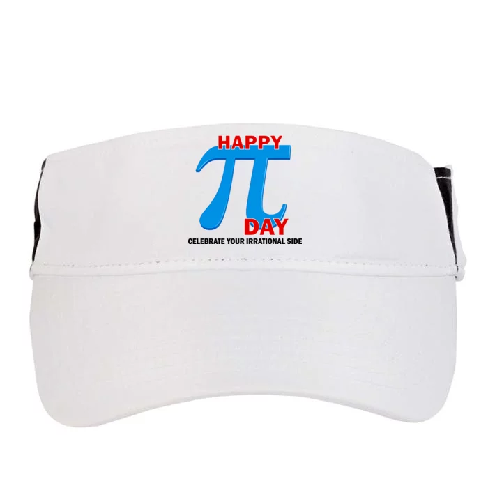 Happy Pi Day Celebrate Your Irrational Side Adult Drive Performance Visor