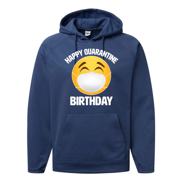 Happy Quarantine Birthday Smiley Emoji Performance Fleece Hoodie