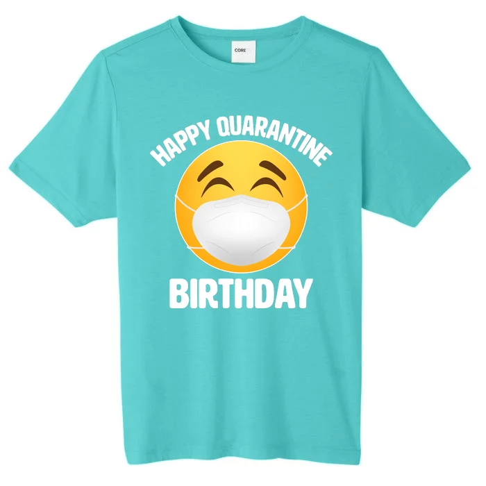 Happy Quarantine Birthday Smiley Emoji ChromaSoft Performance T-Shirt