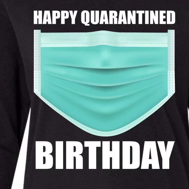 Happy Quarantined Birthday Womens Cotton Relaxed Long Sleeve T-Shirt