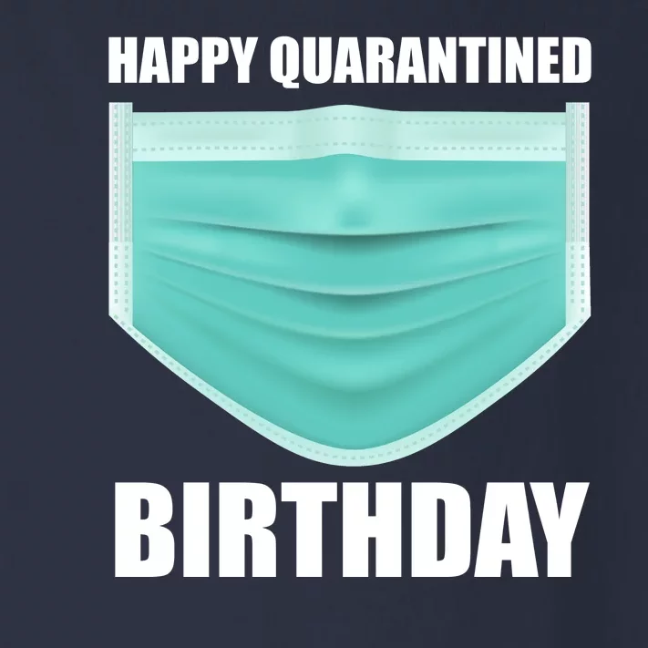 Happy Quarantined Birthday Toddler Long Sleeve Shirt