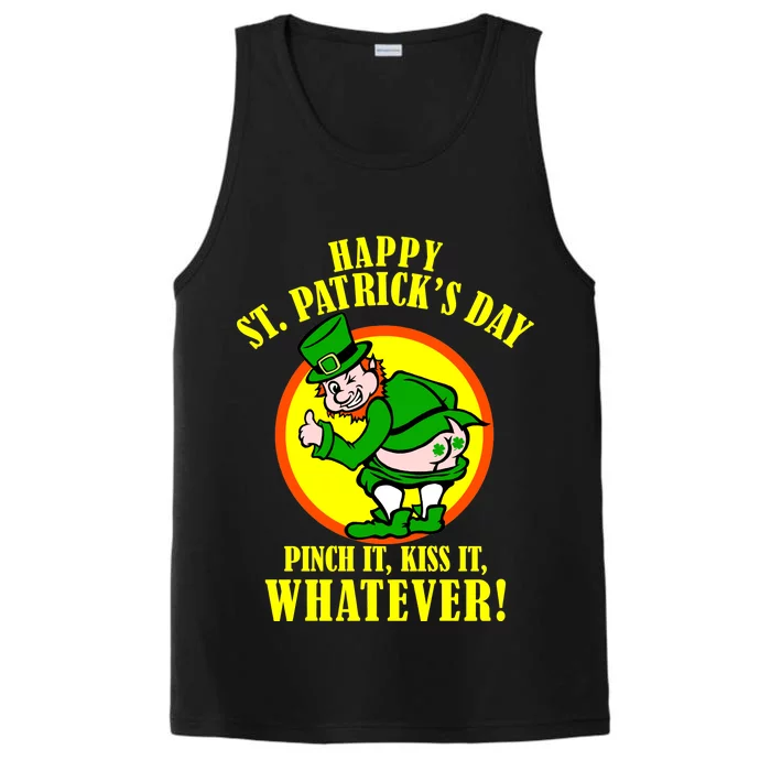 Happy St. Patrick's Day Pinch It, Kiss It, Whatever! Funny Irish Leprechaun Performance Tank