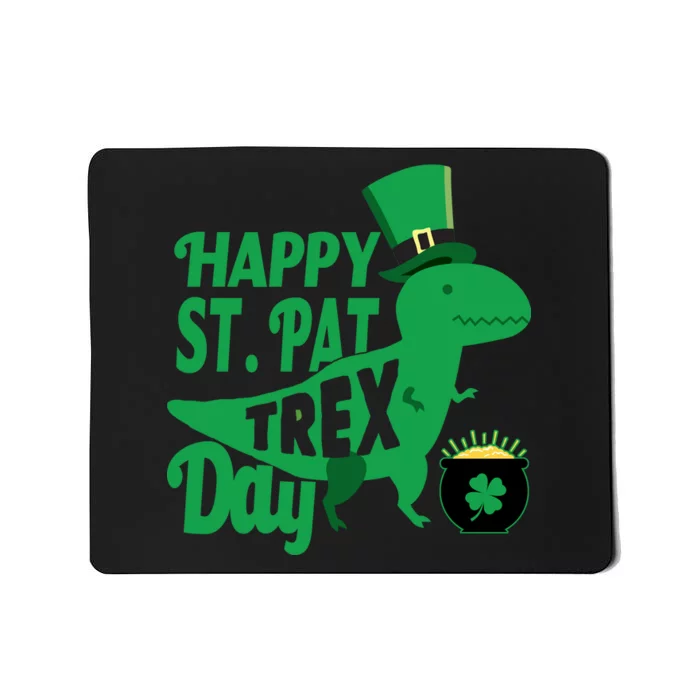 Happy St. Patrick's Pat T-Rrex Day Mousepad