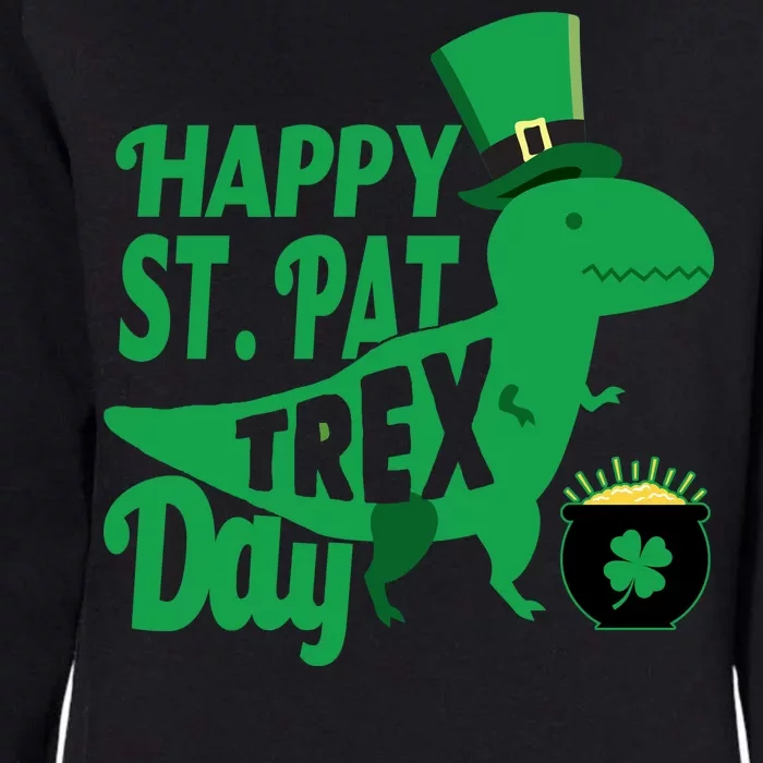 Happy St. Patrick's Pat T-Rrex Day Womens California Wash Sweatshirt