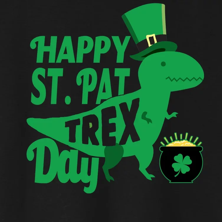 Happy St. Patrick's Pat T-Rrex Day Women's Crop Top Tee