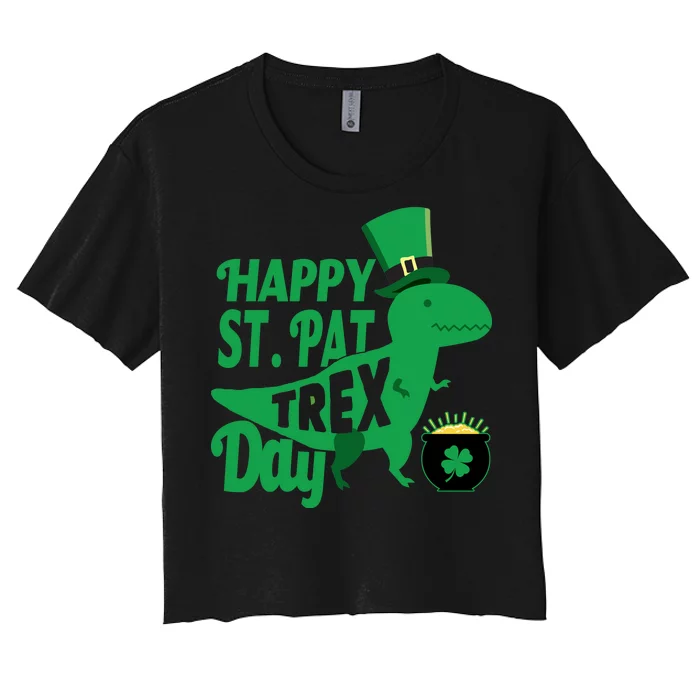 Happy St. Patrick's Pat T-Rrex Day Women's Crop Top Tee