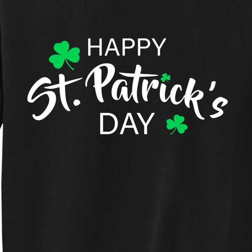 Happy St.Patrick's Day Tall Sweatshirt