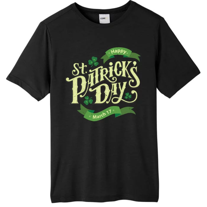 Happy St Patricks Day March 17 ChromaSoft Performance T-Shirt