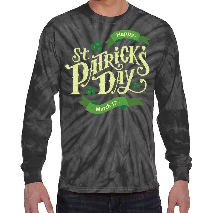 Happy St Patricks Day March 17 Tie-Dye Long Sleeve Shirt