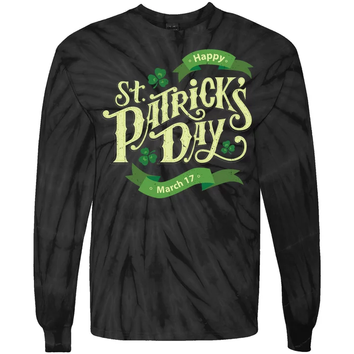 Happy St Patricks Day March 17 Tie-Dye Long Sleeve Shirt