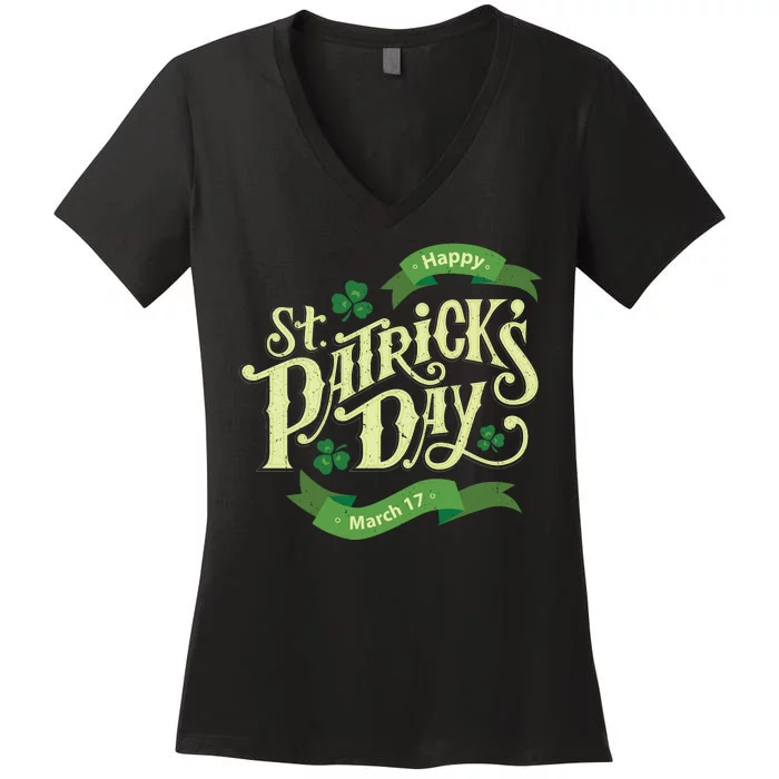 Happy St Patricks Day March 17 Women's V-Neck T-Shirt