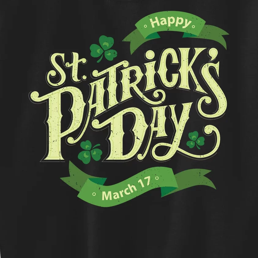 Happy St Patricks Day March 17 Kids Sweatshirt