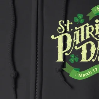 Happy St Patricks Day March 17 Full Zip Hoodie