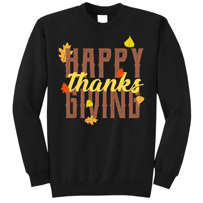 Happy Thanksgiving Tall Sweatshirt