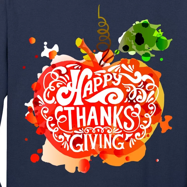 Happy Thanksgiving Pumpkin Splatter Tall Long Sleeve T-Shirt