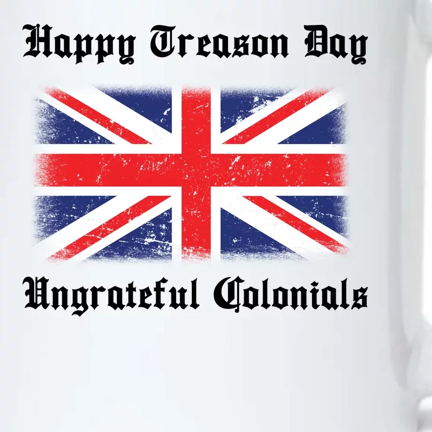 Happy Treason Day Ungrateful Colonials Black Color Changing Mug