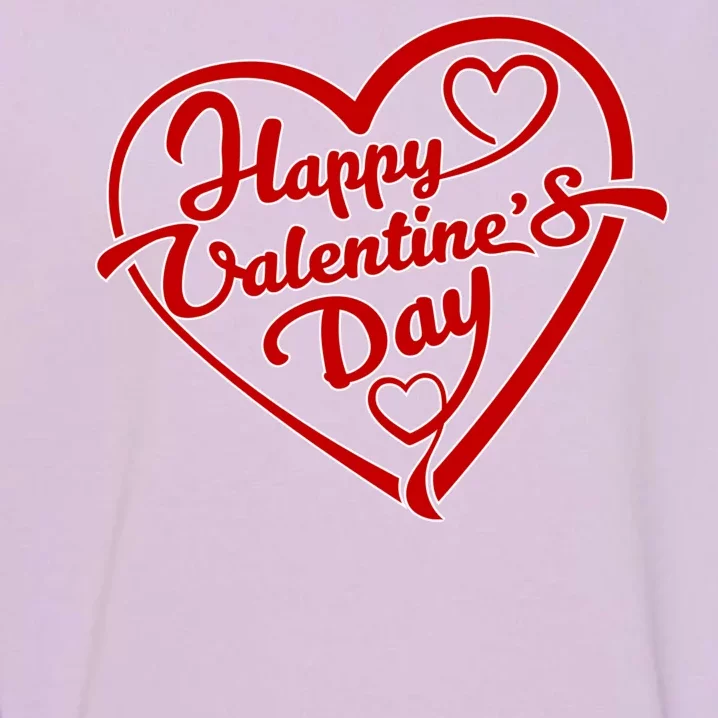 Happy Valentine's Day Heart Garment-Dyed Sweatshirt