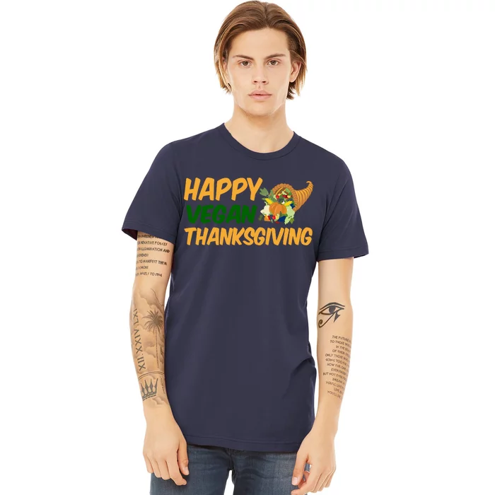 Happy Vegan Thanksgiving Premium T-Shirt