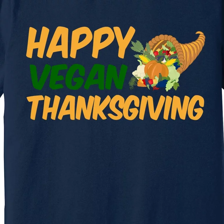 Happy Vegan Thanksgiving Premium T-Shirt