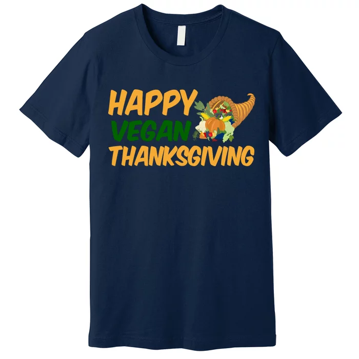 Happy Vegan Thanksgiving Premium T-Shirt