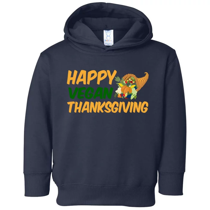 Happy Vegan Thanksgiving Toddler Hoodie