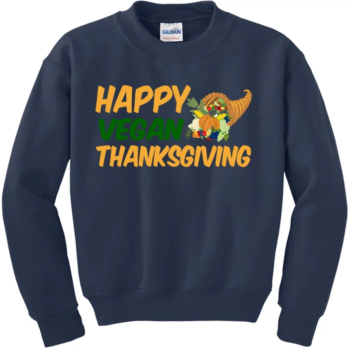 Happy Vegan Thanksgiving Kids Sweatshirt