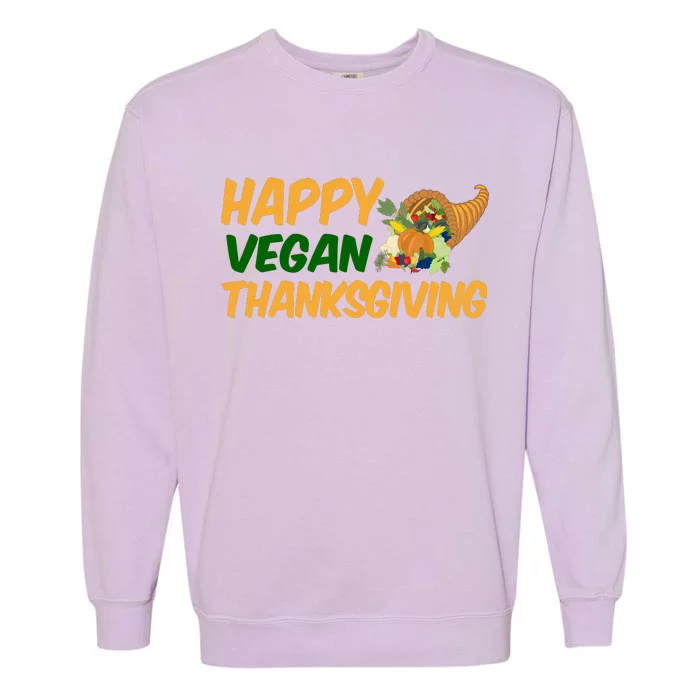 Happy Vegan Thanksgiving Garment-Dyed Sweatshirt