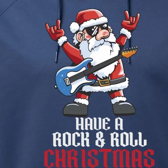 Have A Rock And Roll Christmas Rock Santa Music Lover Cool Gift Performance Fleece Hoodie