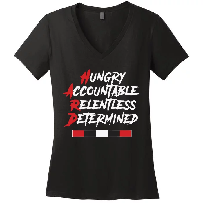 Hugry Accountable Relentless Determined Women's V-Neck T-Shirt