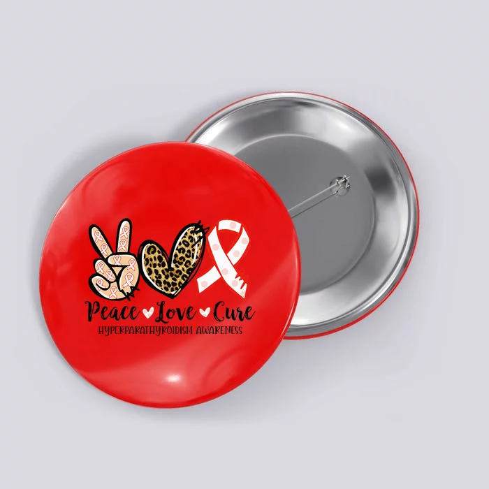 Hyperparathyroidism Awareness Red Ribbon Peace Love Cure Button