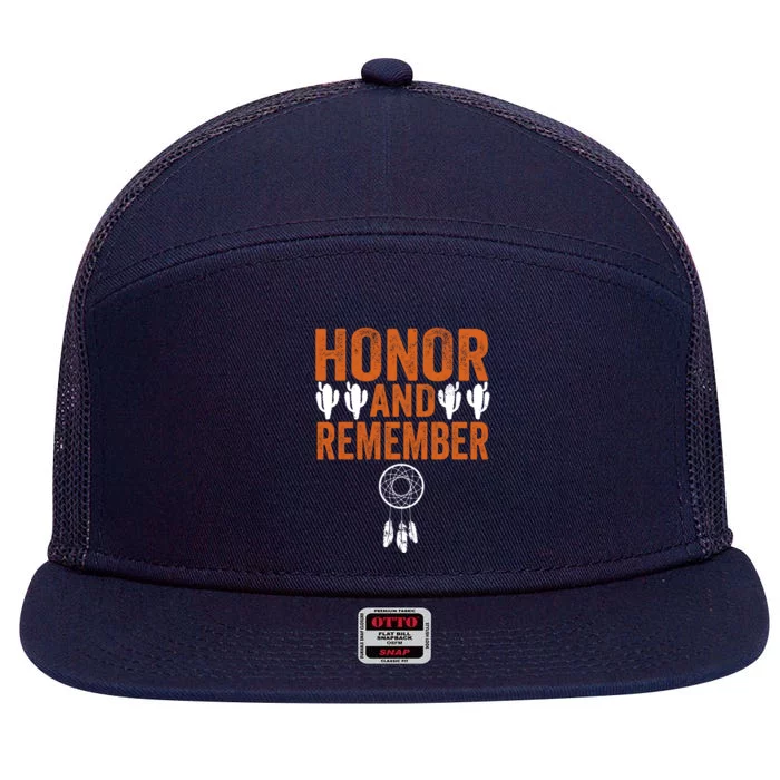 Honor And Remember Indigenous Education Cool Gift 7 Panel Mesh Trucker Snapback Hat