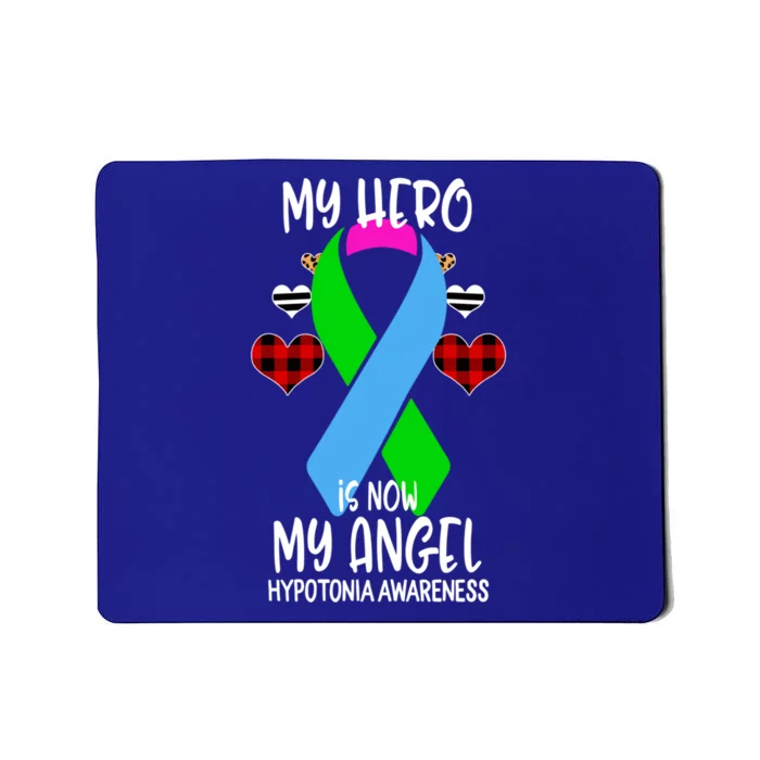 Hypotonia Awareness Remembrance Hero Is Now My Angel Gift Mousepad