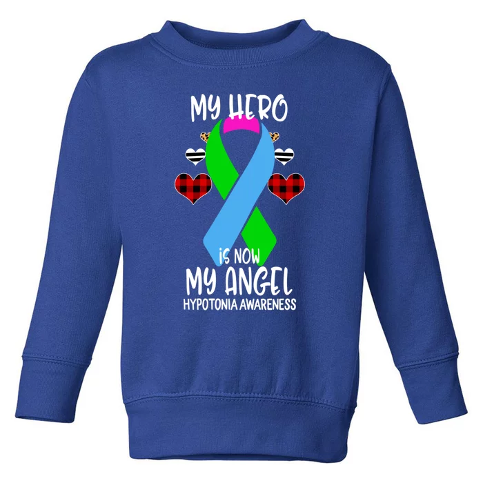 Hypotonia Awareness Remembrance Hero Is Now My Angel Gift Toddler Sweatshirt