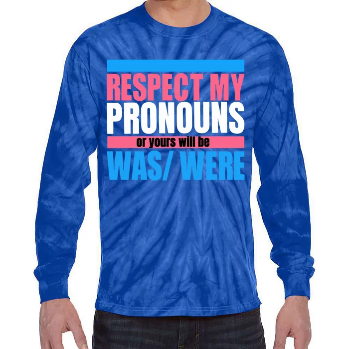 Hazel Appleyard Respect My Pronouns Or Yours Will Be Was Were Tie-Dye Long Sleeve Shirt