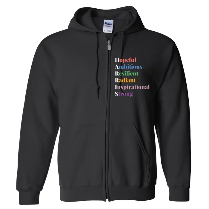 Hopeful Ambitious Resilient Radiant Inspirational Strong Full Zip Hoodie