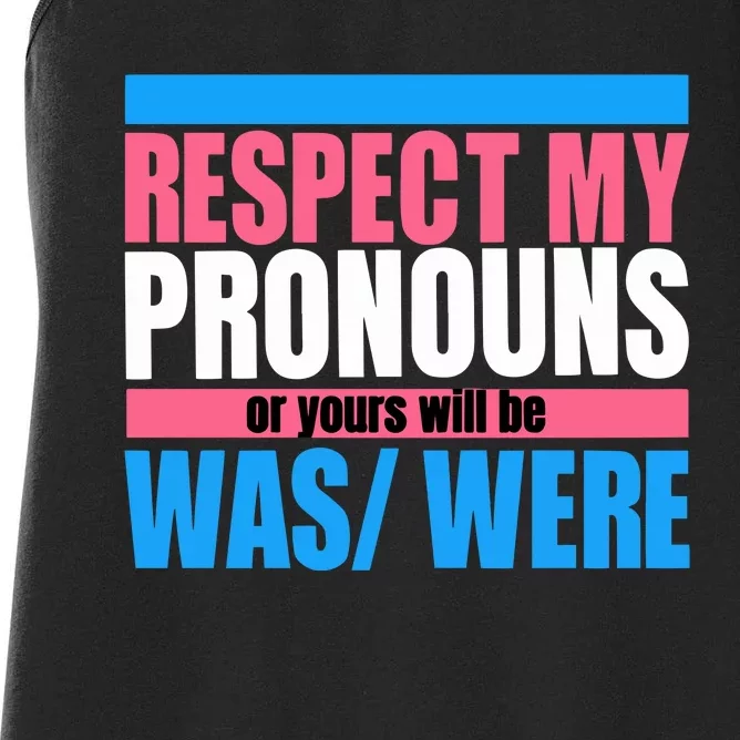 Hazel Appleyard Respect My Pronouns Or Yours Will Be Was Were Women's Racerback Tank