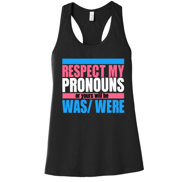 Hazel Appleyard Respect My Pronouns Or Yours Will Be Was Were Women's Racerback Tank