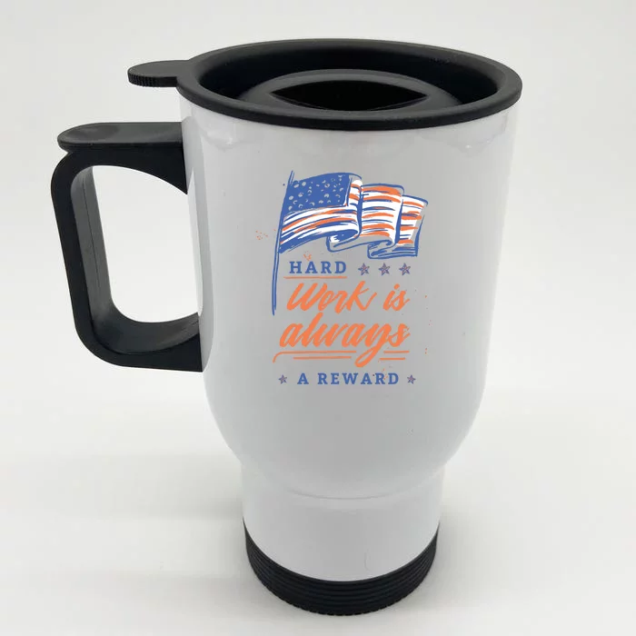 Hard Work Labor Day Front & Back Stainless Steel Travel Mug