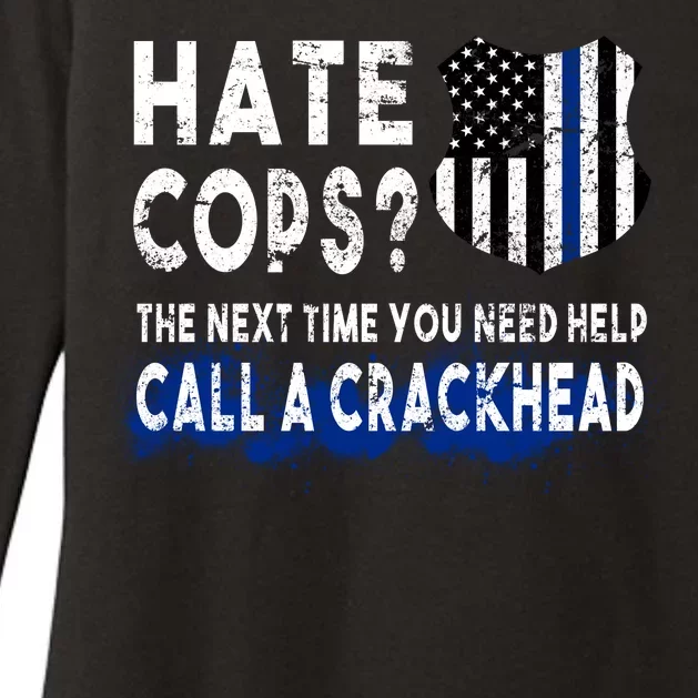 Hare Cops? Need Help Call A Crackhead Womens CVC Long Sleeve Shirt