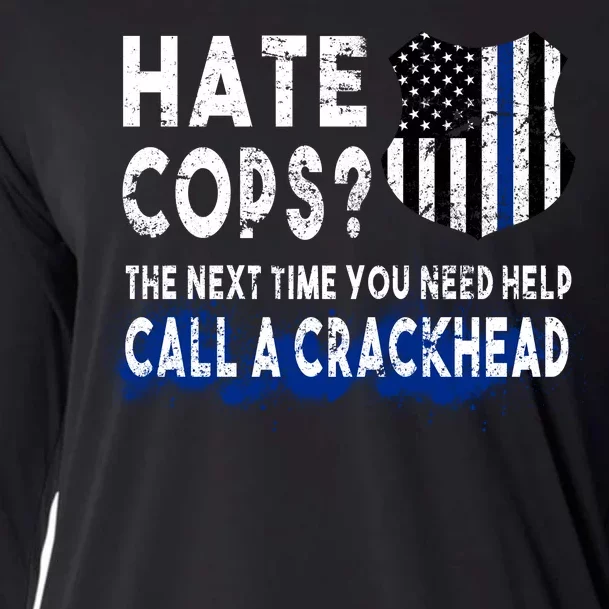 Hare Cops? Need Help Call A Crackhead Cooling Performance Long Sleeve Crew