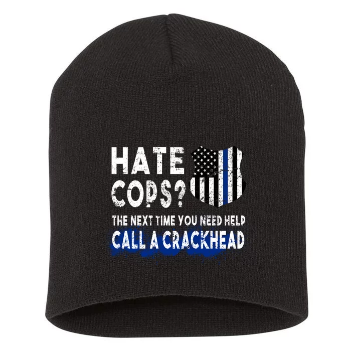 Hare Cops? Need Help Call A Crackhead Short Acrylic Beanie