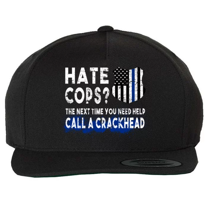 Hare Cops? Need Help Call A Crackhead Wool Snapback Cap