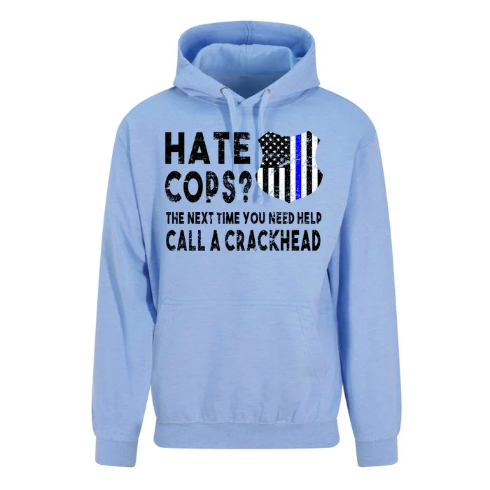 Hare Cops? Need Help Call A Crackhead Unisex Surf Hoodie