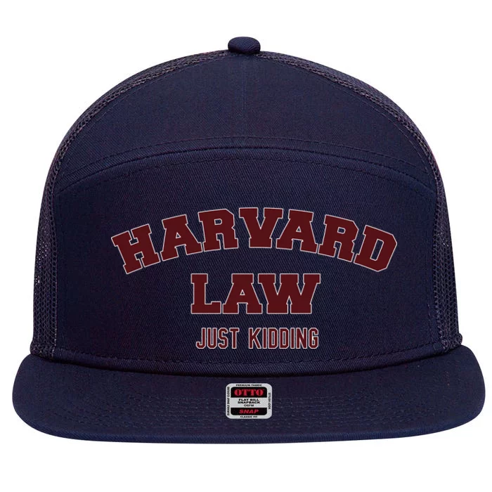 Harvard Law Just Kidding 7 Panel Mesh Trucker Snapback Hat